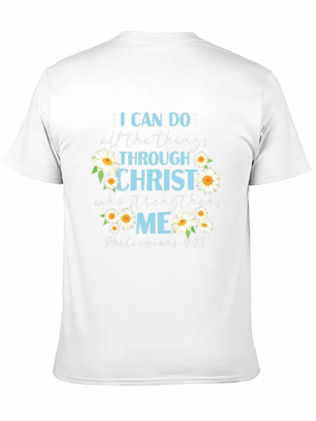 I Can Do All Things Christian T-Shirt
