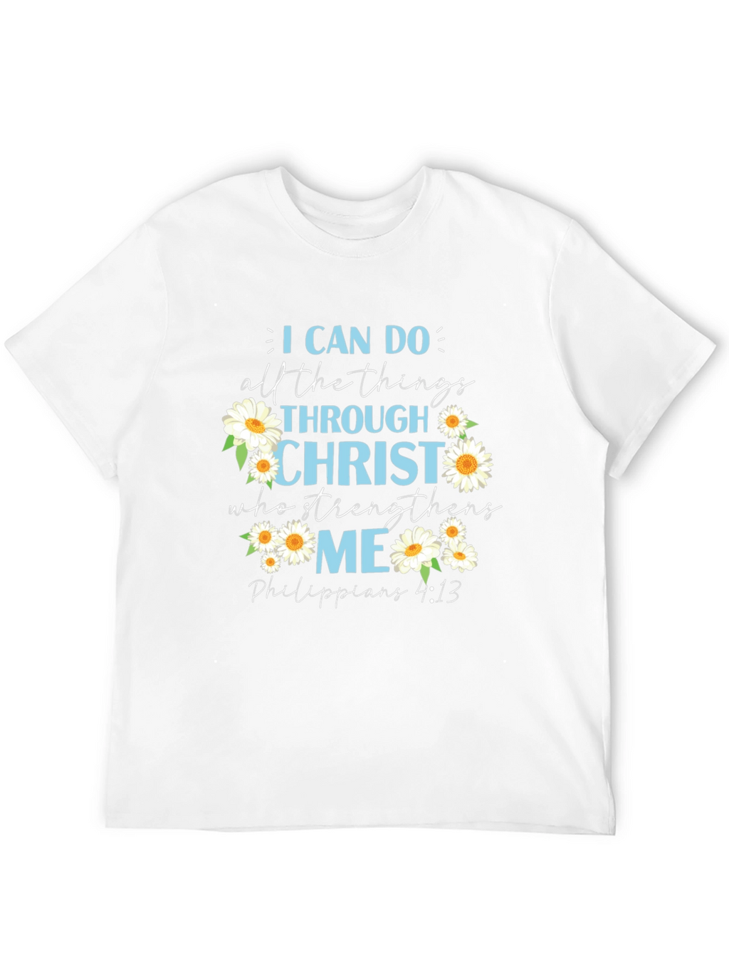 I Can Do All Things Christian T-Shirt
