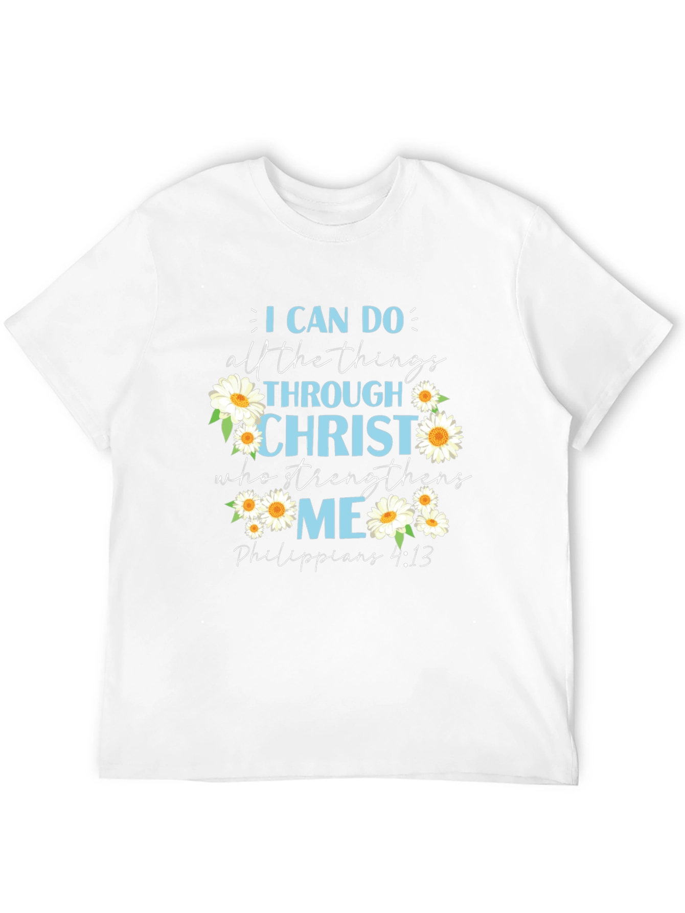 I Can Do All Things Christian T-Shirt