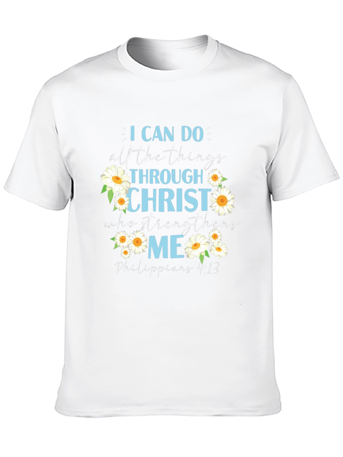 I Can Do All Things Christian T-Shirt