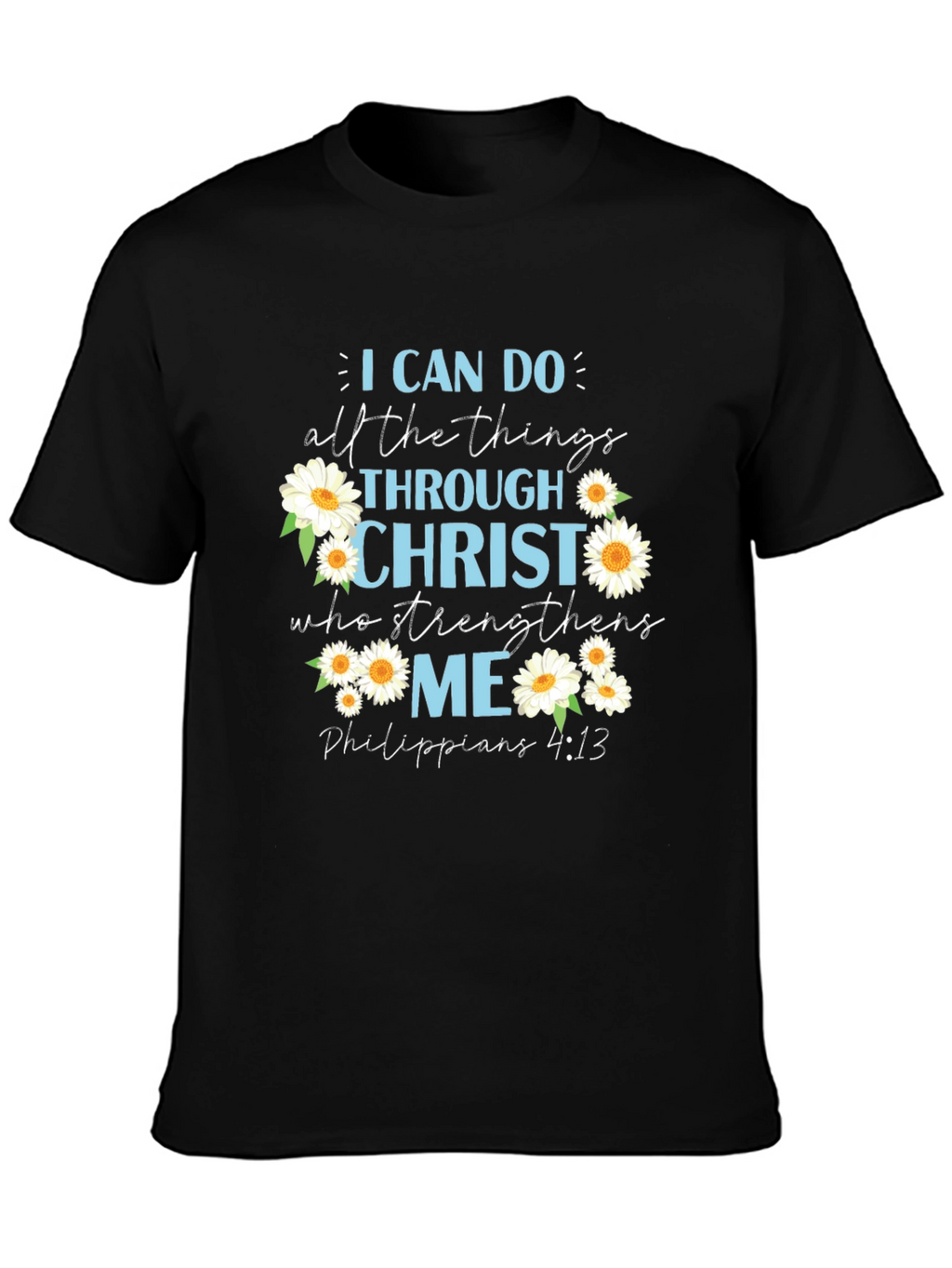 I Can Do All Things Christian T-Shirt