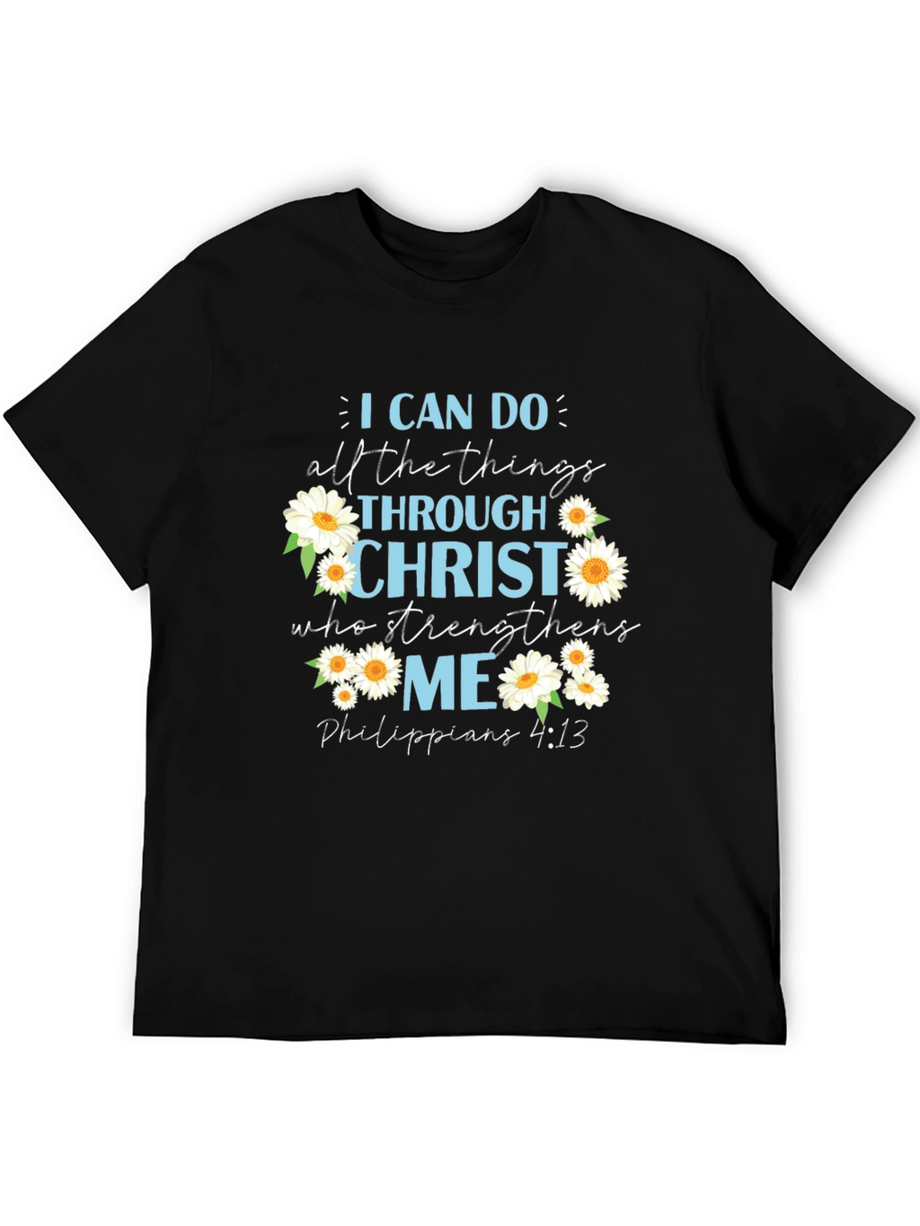 I Can Do All Things Christian T-Shirt