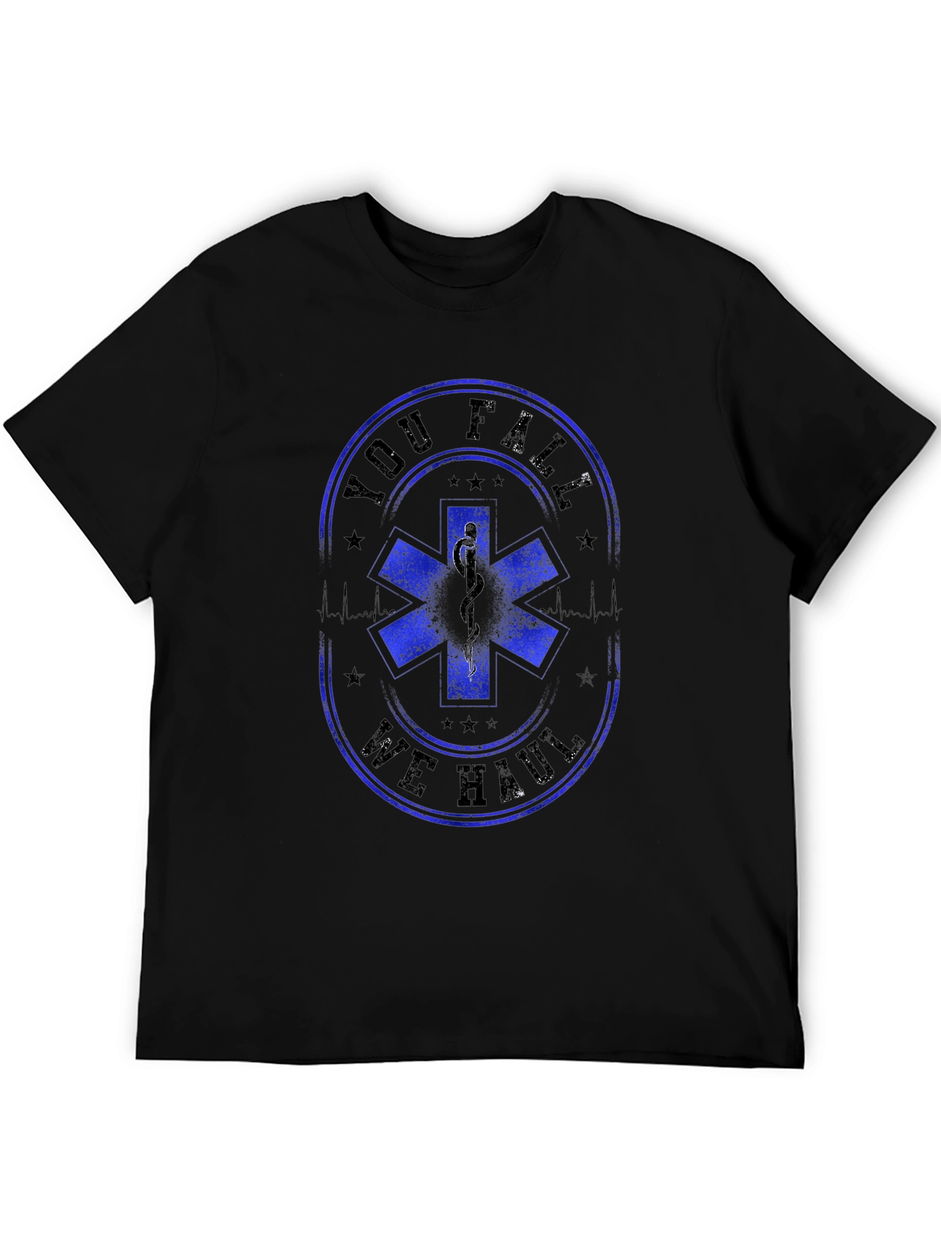 EMS Star of Life Graphic Tee - You Fall We Haul