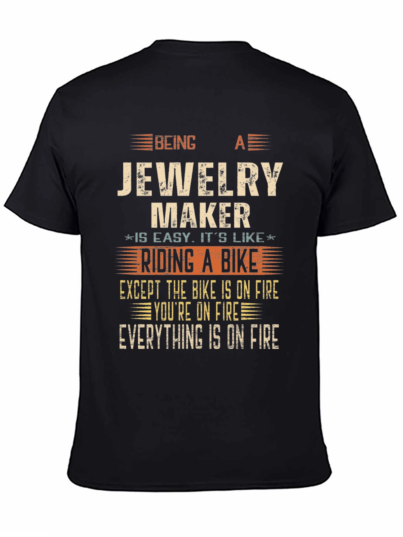 Jewelry Maker Funny T-Shirt - On Fire Theme