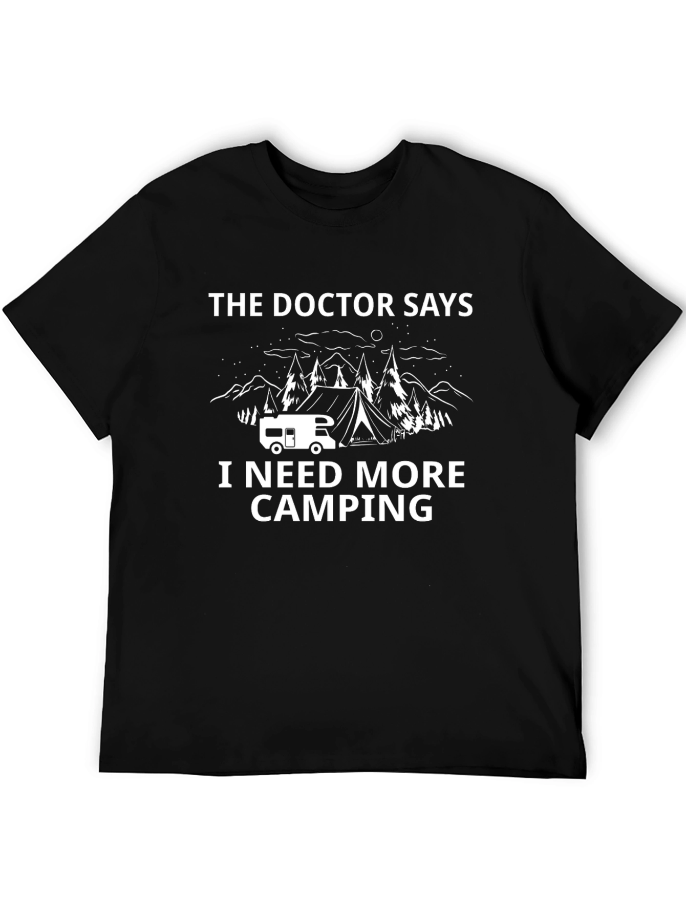 Camping Lover T-Shirt: The Doctor Says I Need Camping