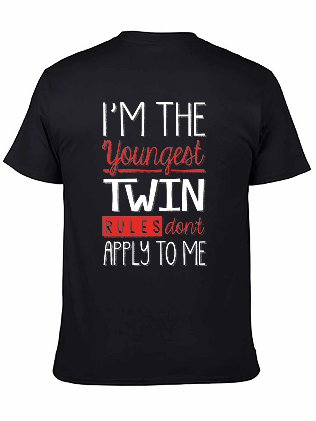 Im The Youngest Twin Funny T-Shirt