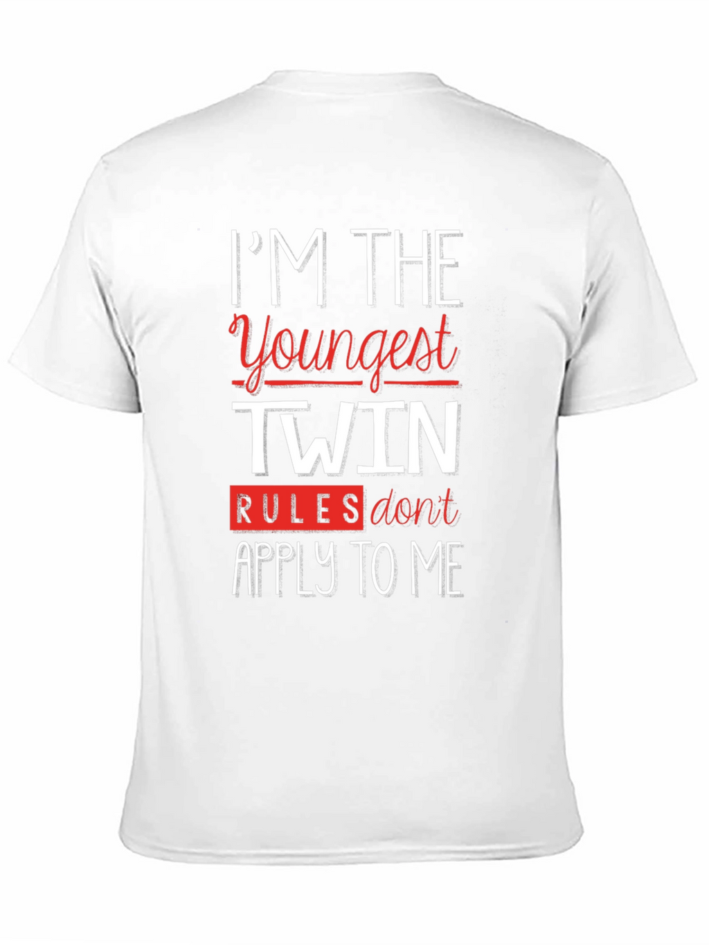 Im The Youngest Twin Funny T-Shirt