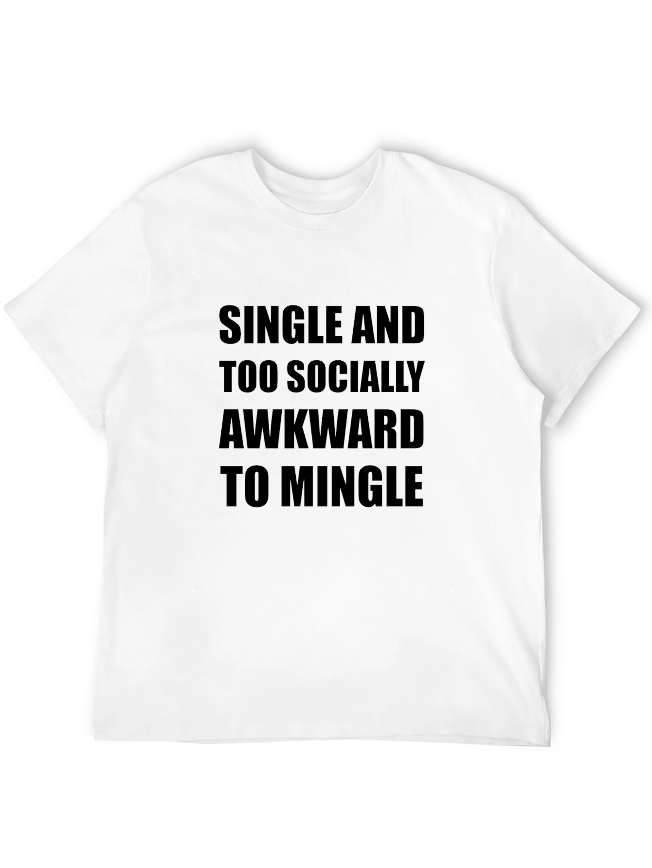 Single and Socially Awkward Black T-Shirt