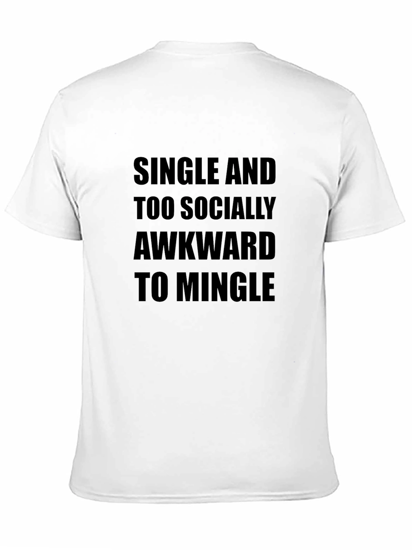 Single and Socially Awkward Black T-Shirt