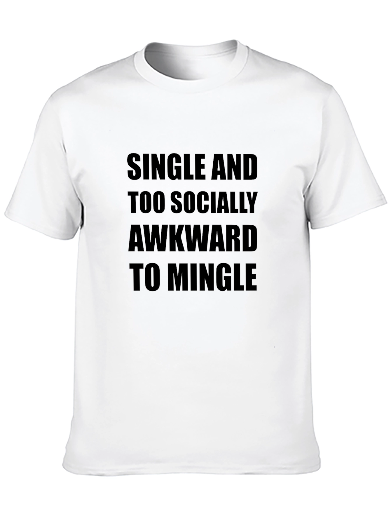 Single and Socially Awkward Black T-Shirt
