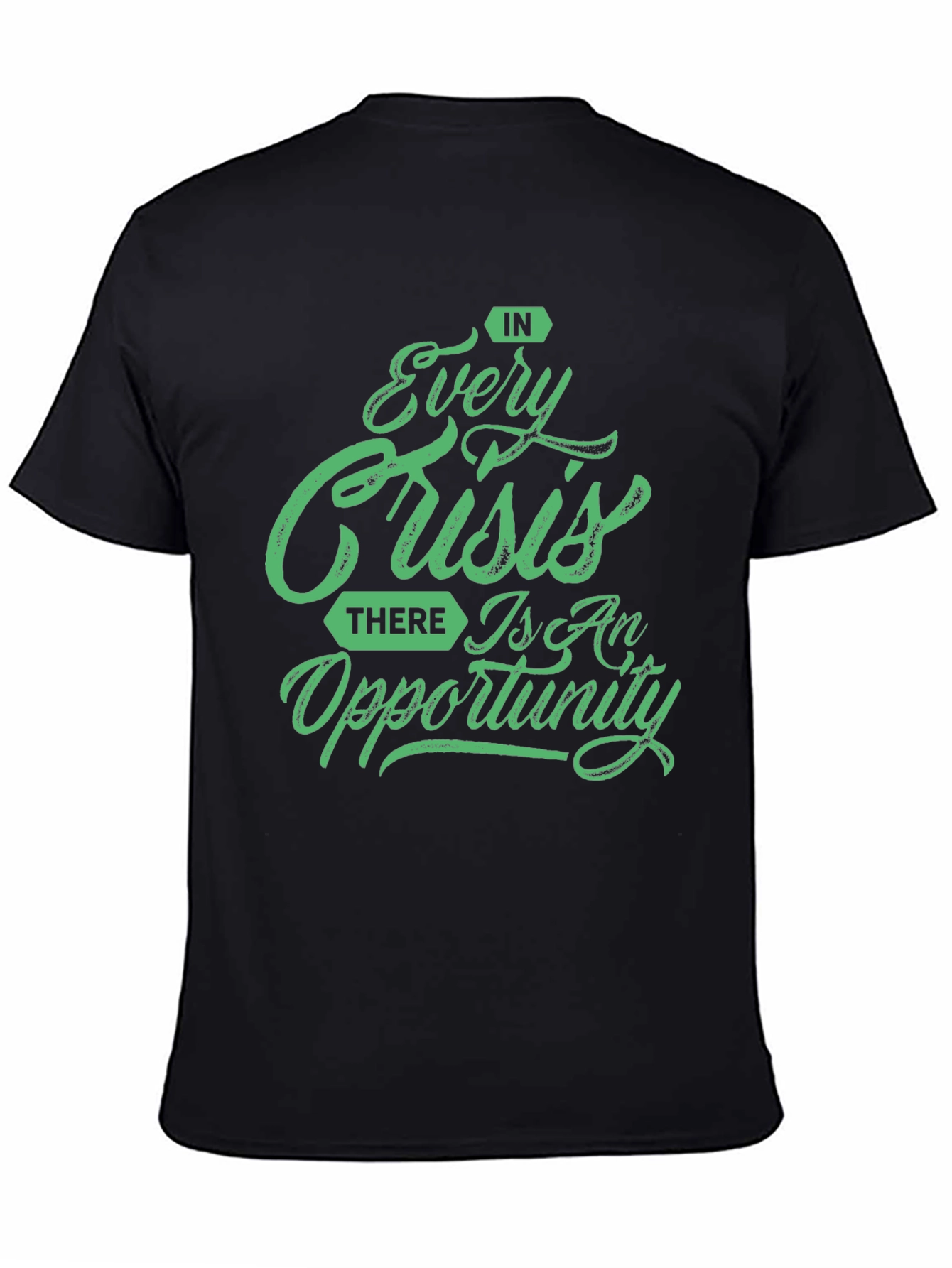 Every Crisis Opportunity T-Shirt