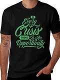 Every Crisis Opportunity T-Shirt