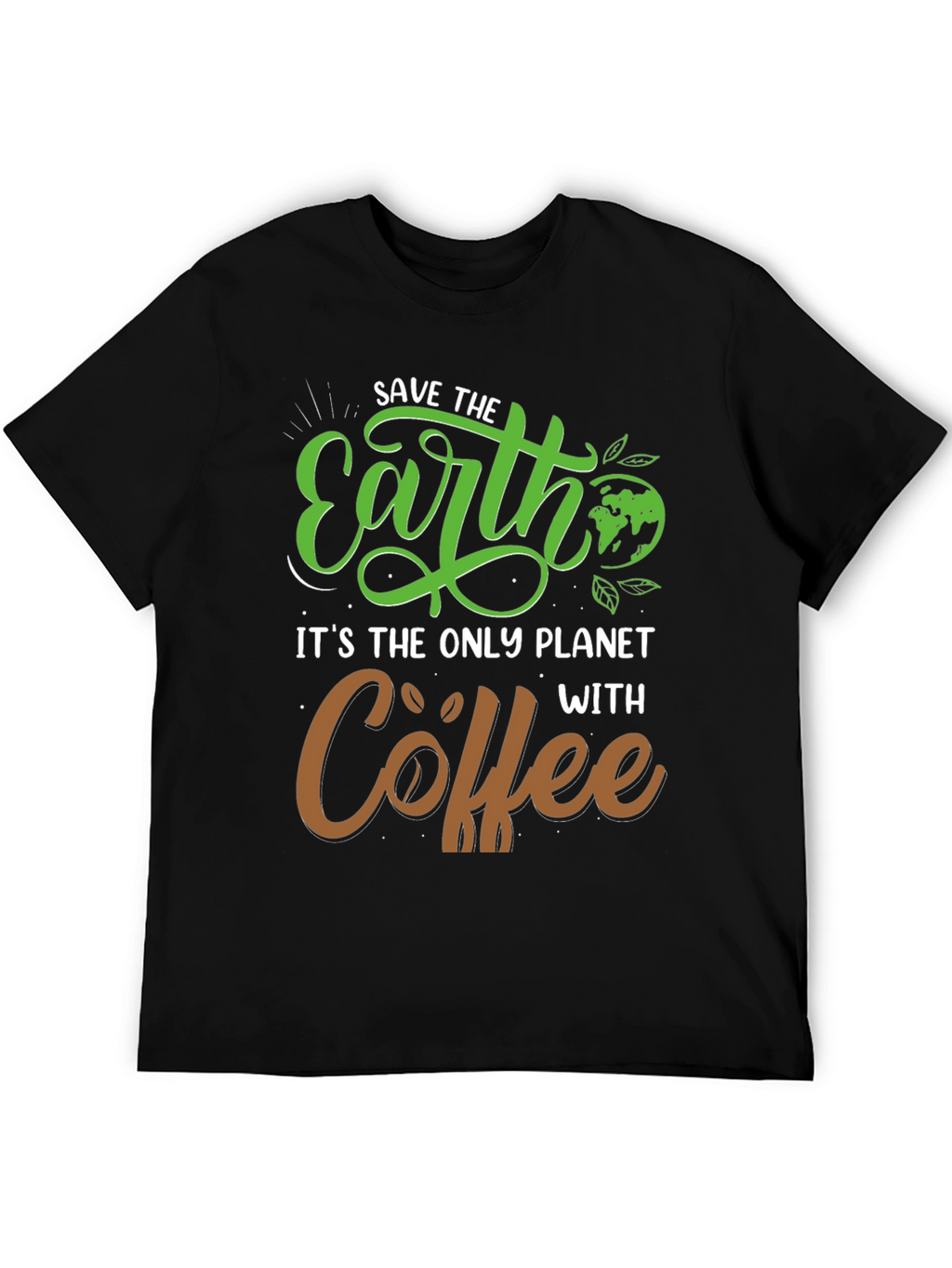 Save the Earth Coffee Lover T-Shirt