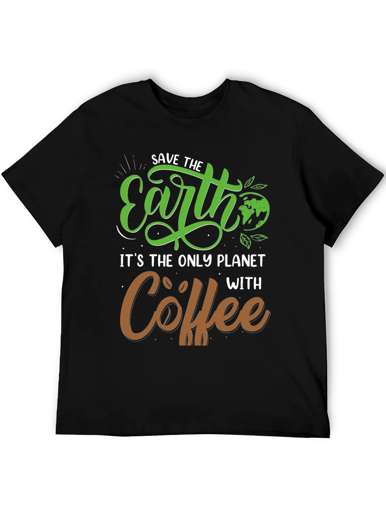 Save the Earth Coffee Lover T-Shirt