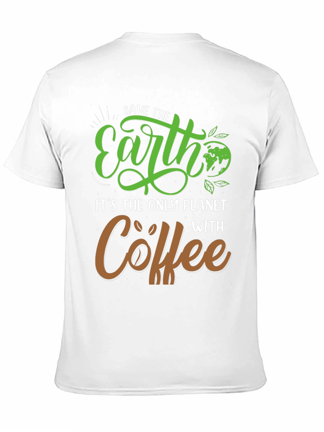 Save the Earth Coffee Lover T-Shirt
