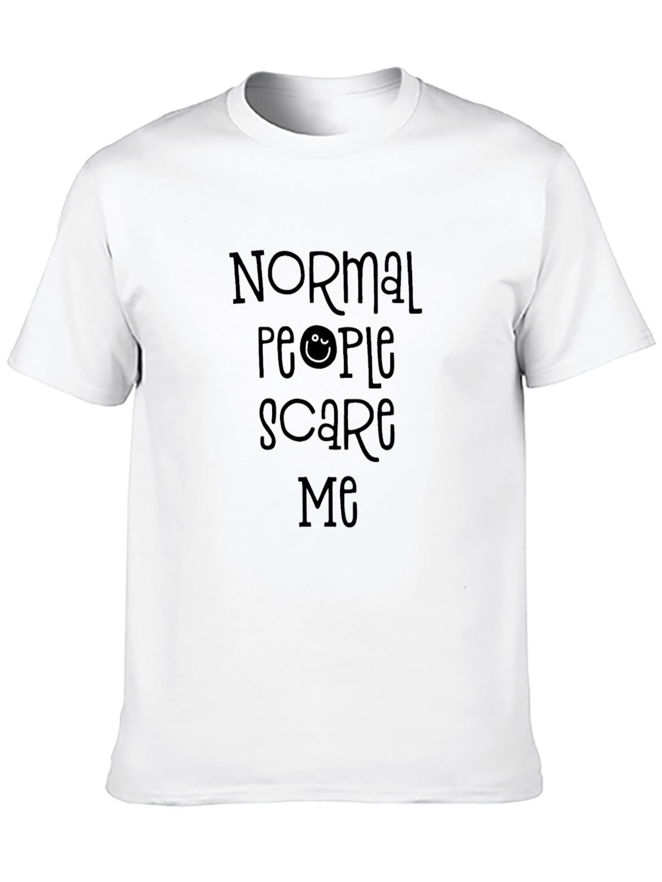 Normal People Scare Me T-Shirt - Black