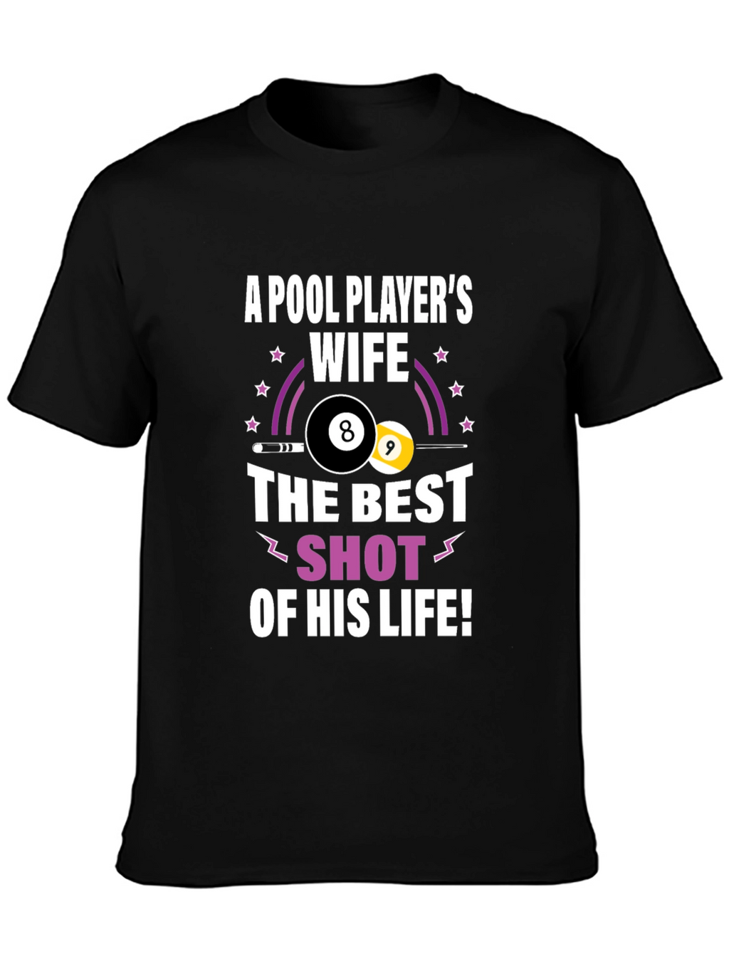 Pool Players Wife Graphic T-Shirt