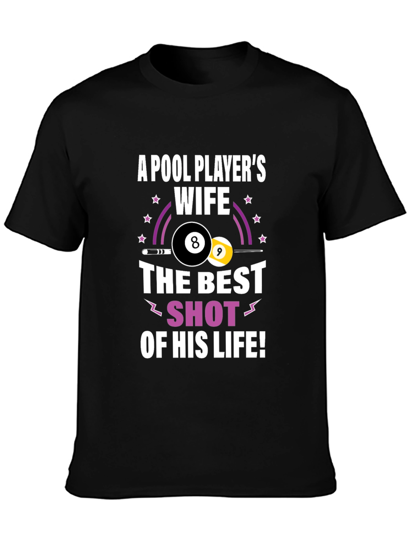 Pool Players Wife Graphic T-Shirt