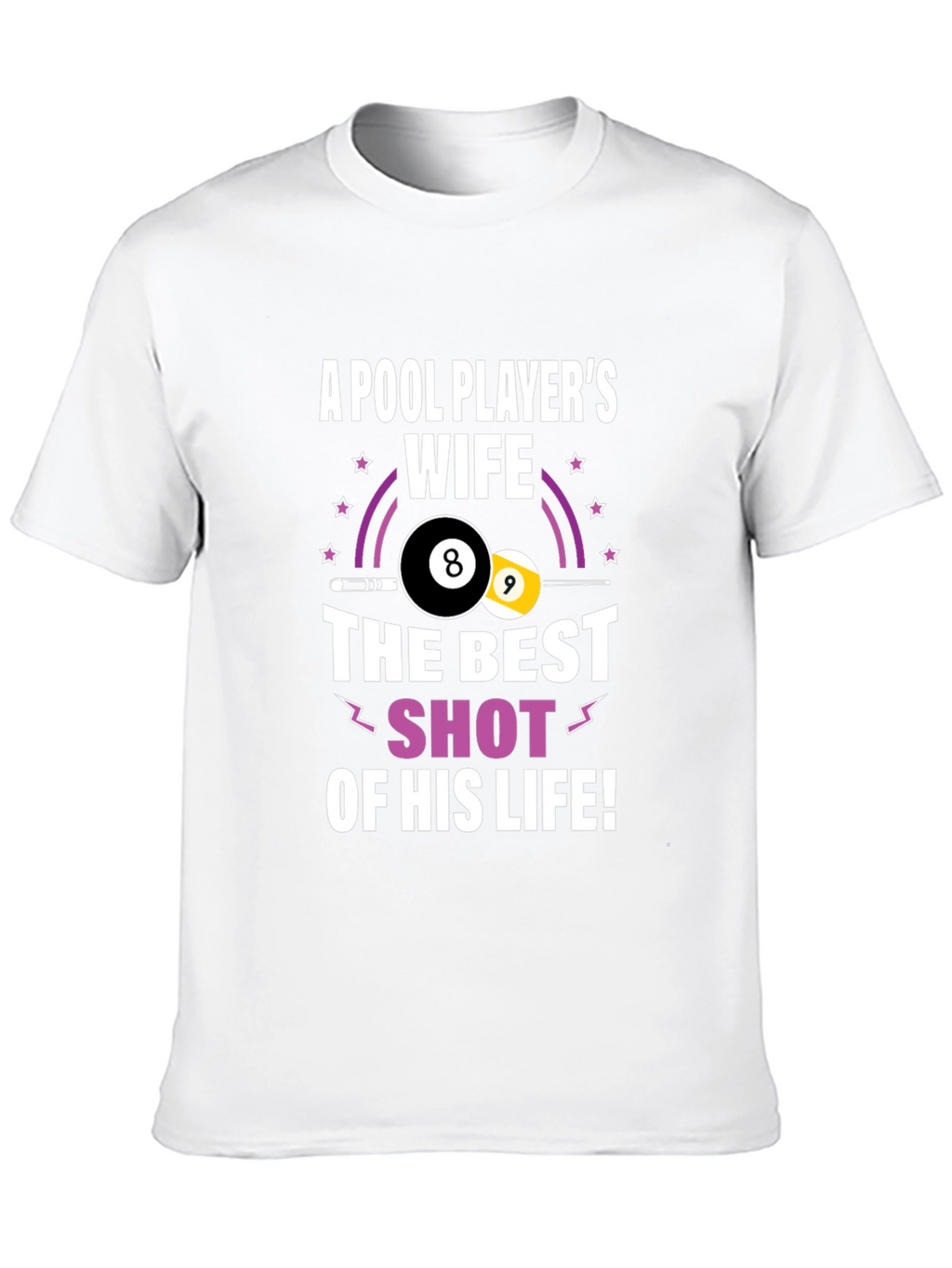 Pool Players Wife Graphic T-Shirt