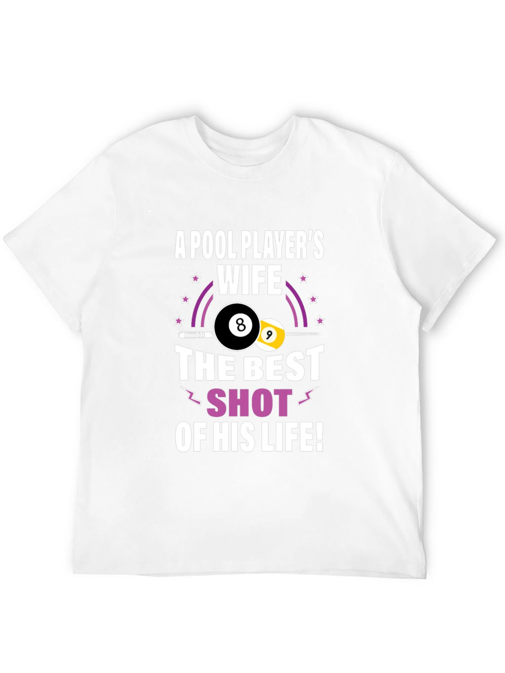 Pool Players Wife Graphic T-Shirt