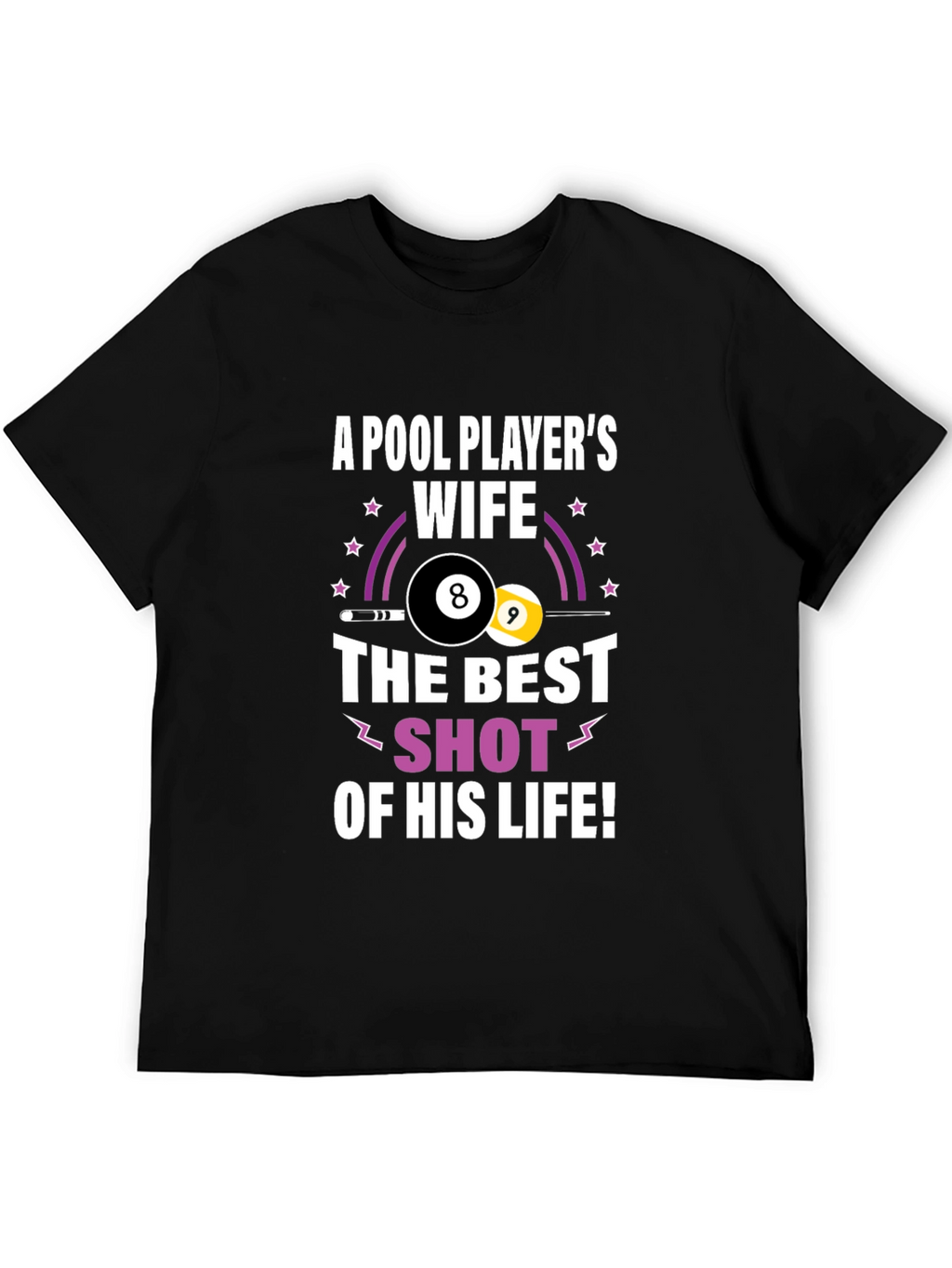 Pool Players Wife Graphic T-Shirt