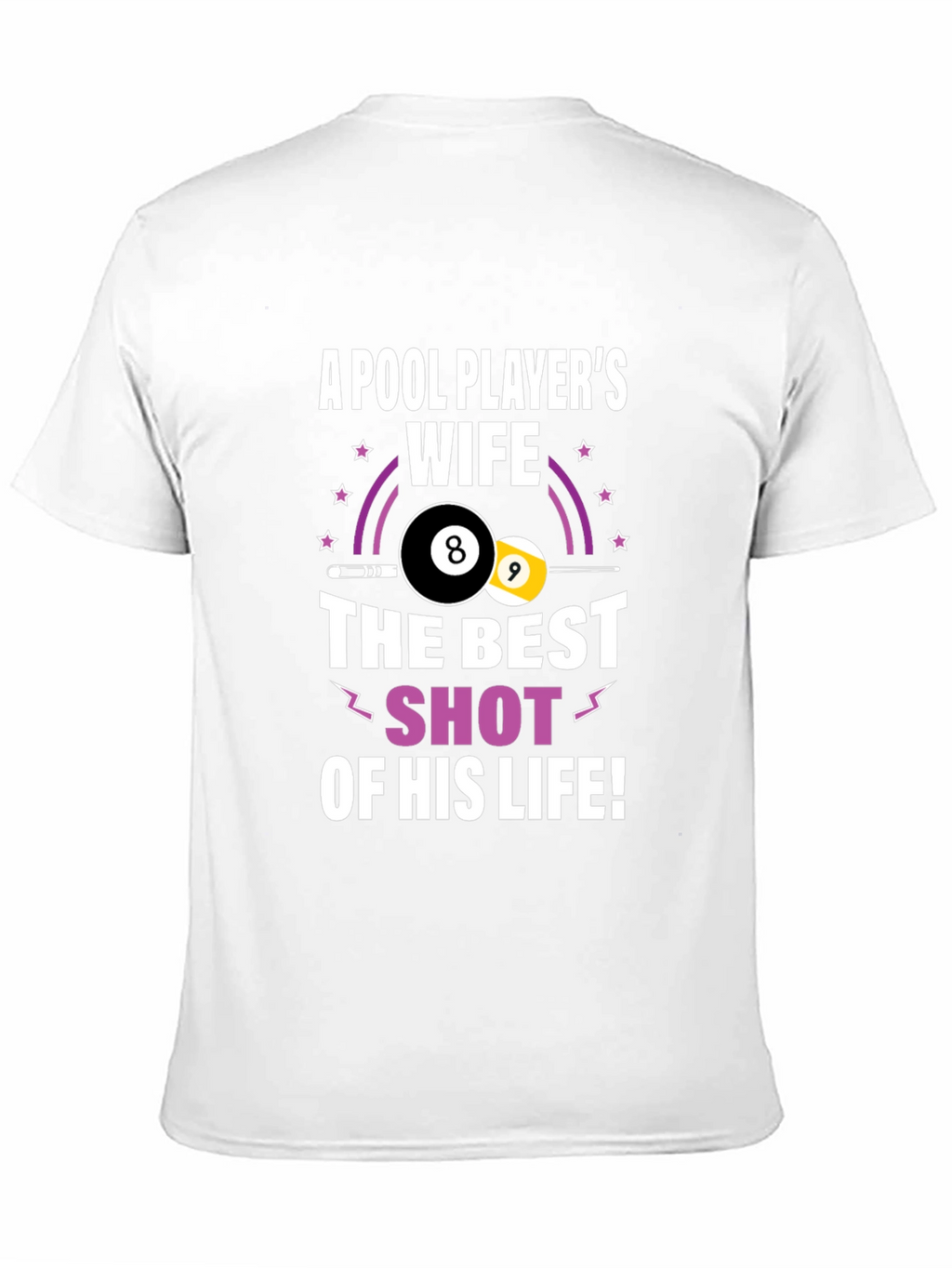 Pool Players Wife Graphic T-Shirt