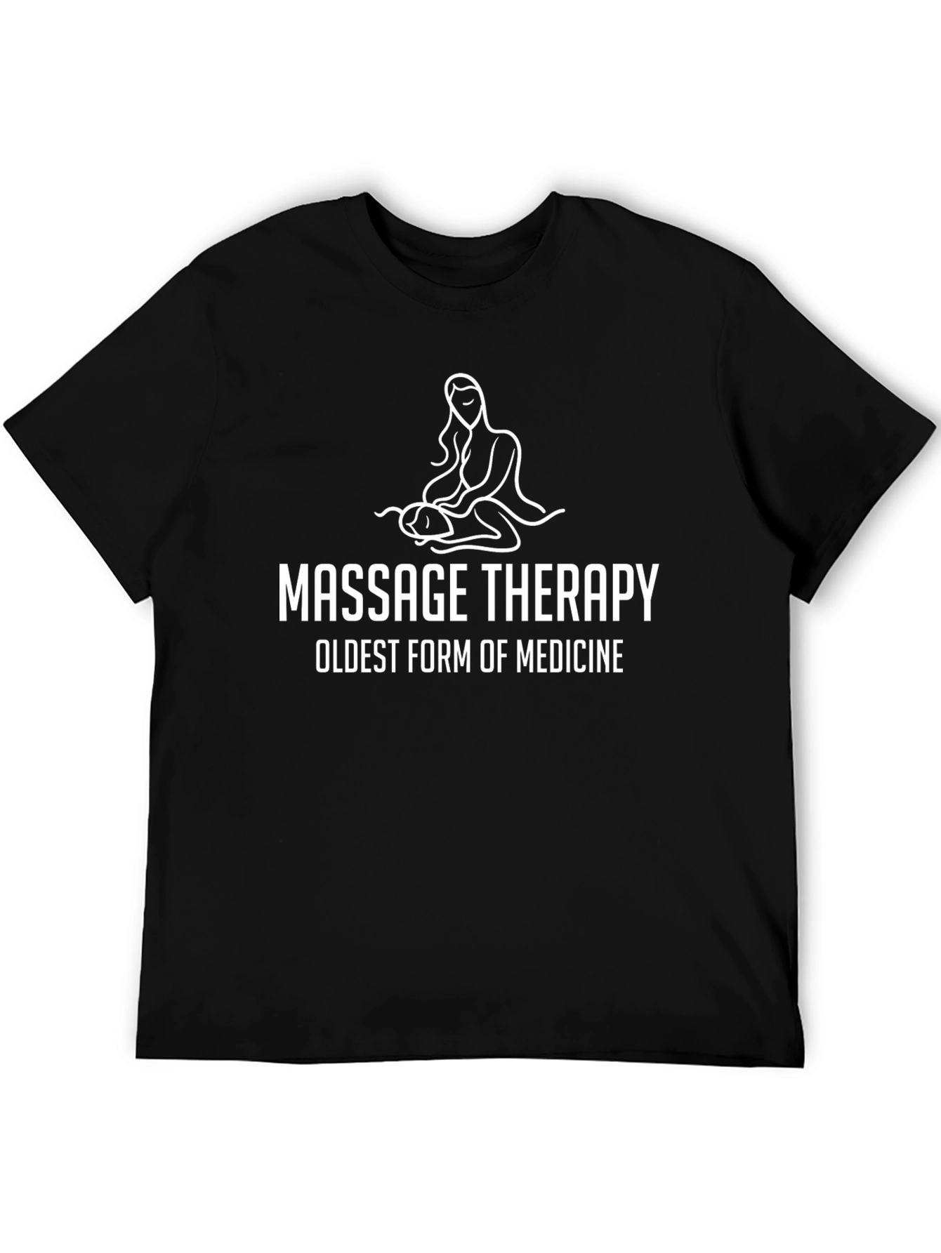 Massage Therapy T-Shirt - Oldest Form of Medicine Tee