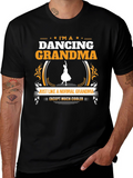 Dancing Grandma T-Shirt - Cool Grandparent Gift