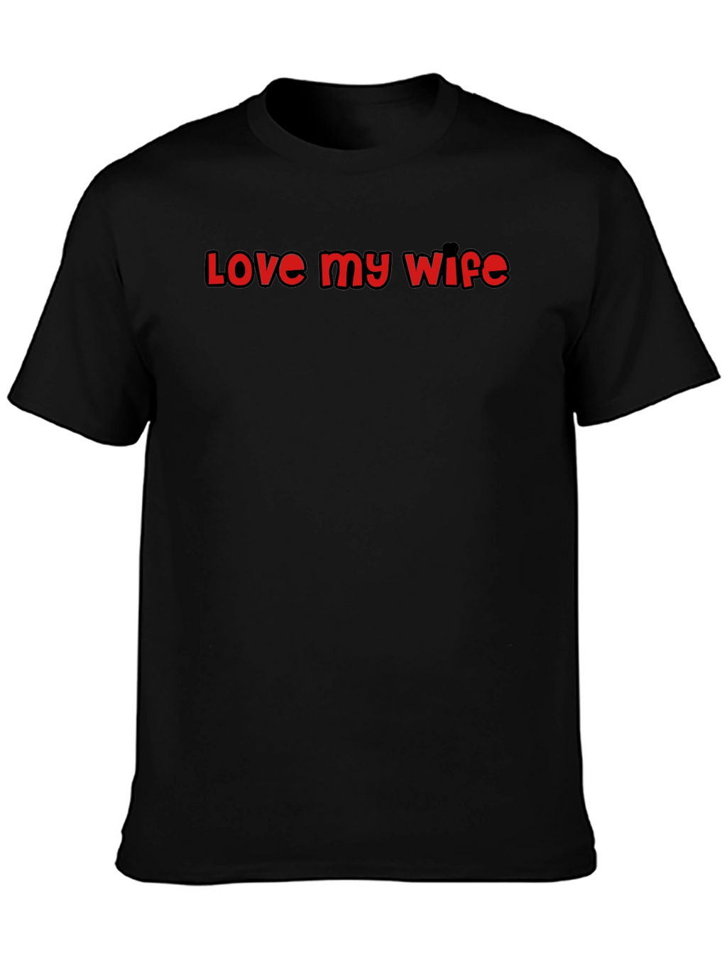 Love My Wife Black T-Shirt