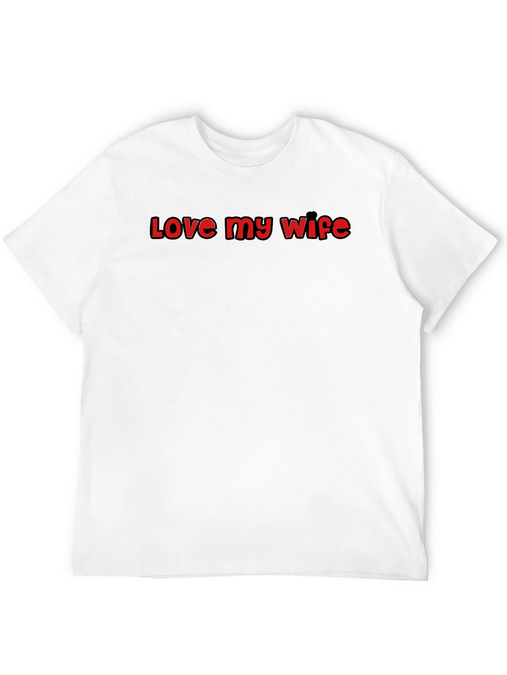 Love My Wife Black T-Shirt