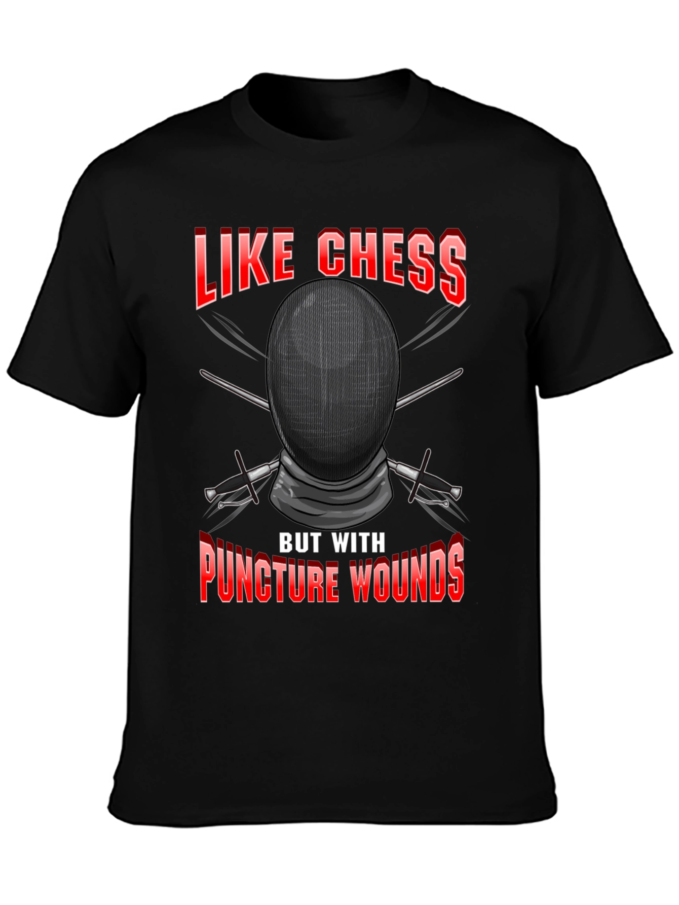 Like Chess But With Puncture Wounds T-Shirt