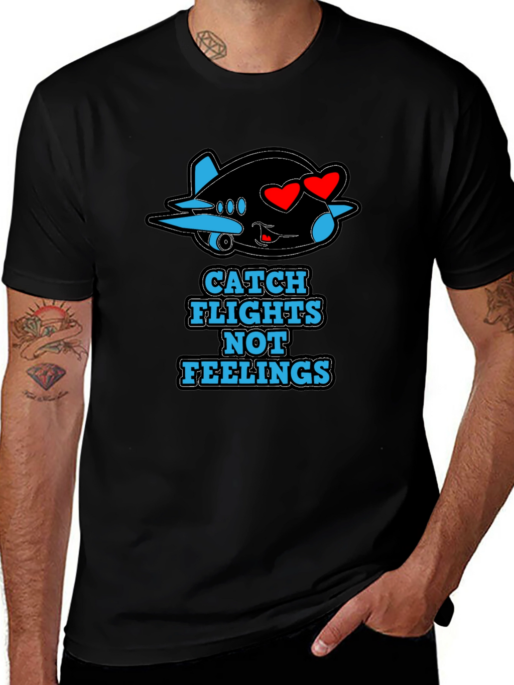 Catch Flights Not Feelings T-Shirt