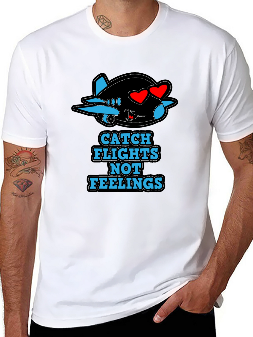 Catch Flights Not Feelings T-Shirt