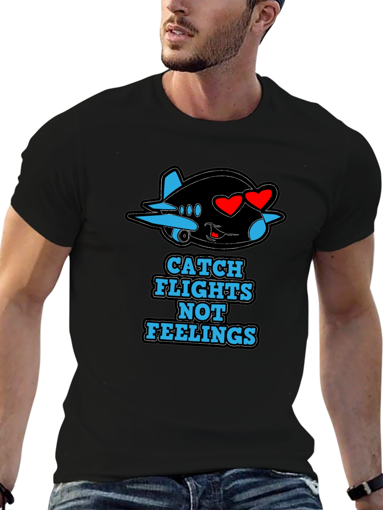 Catch Flights Not Feelings T-Shirt