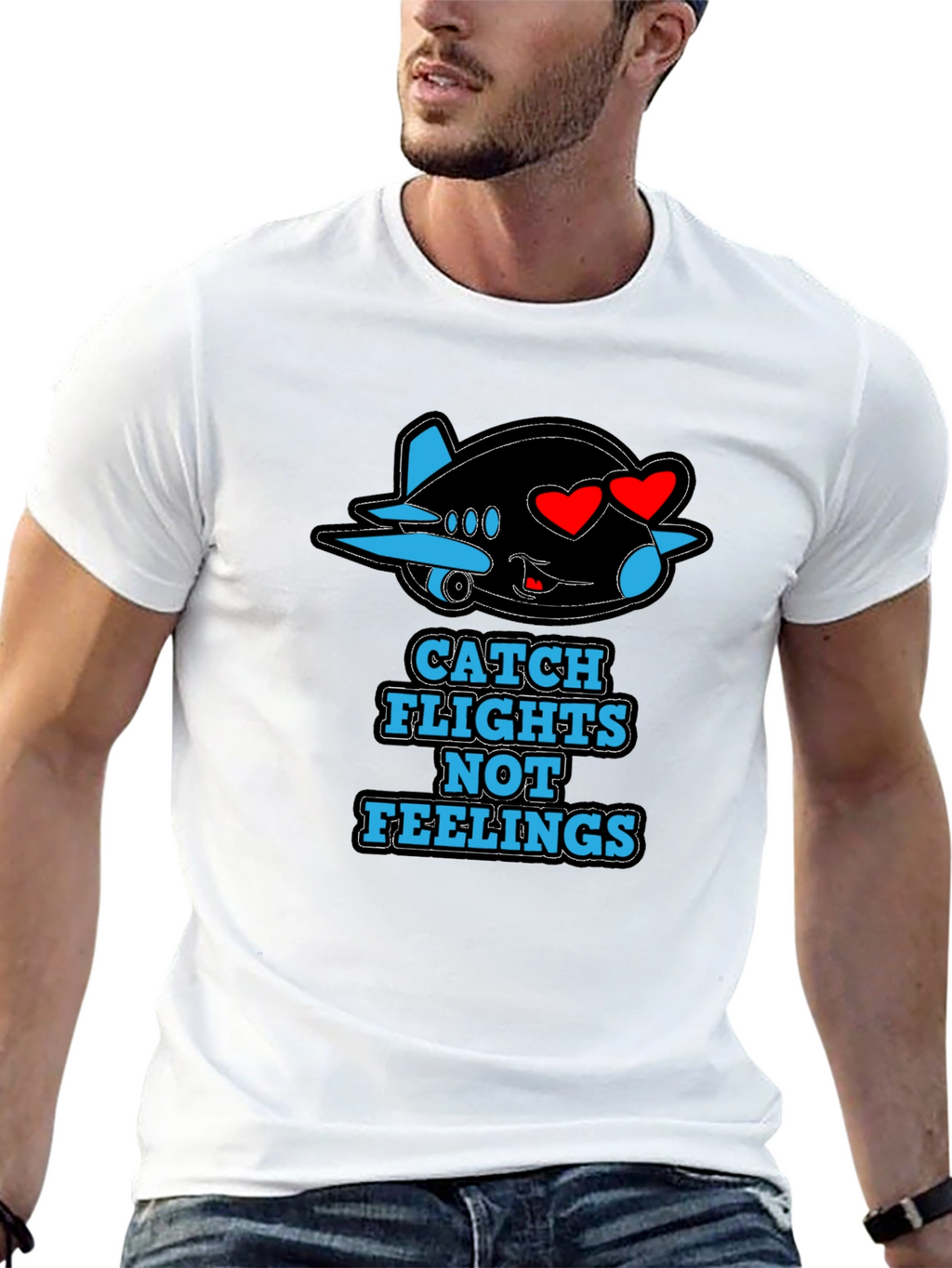 Catch Flights Not Feelings T-Shirt