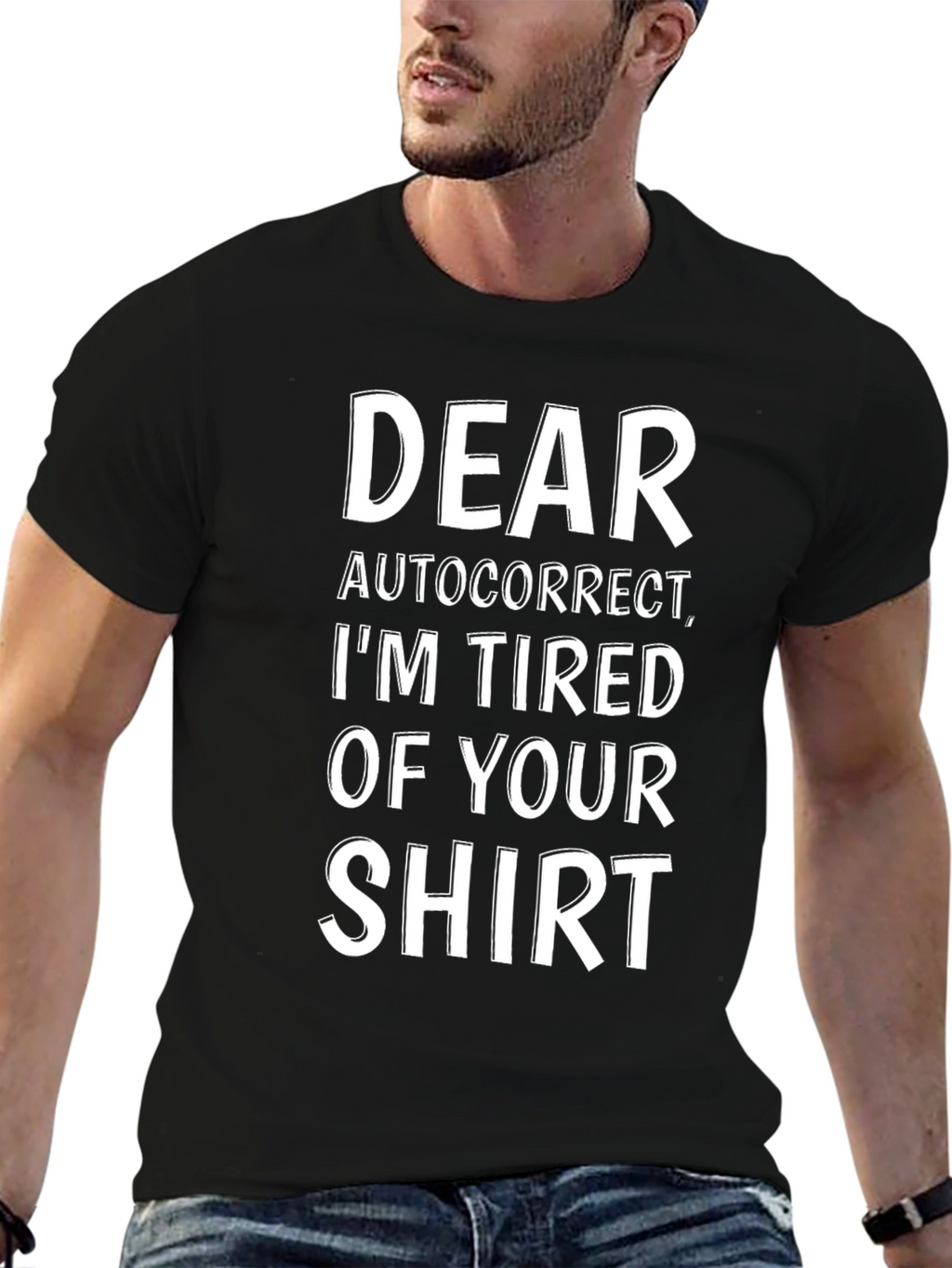 Dear Autocorrect Funny Sarcastic Novelty T-Shirt