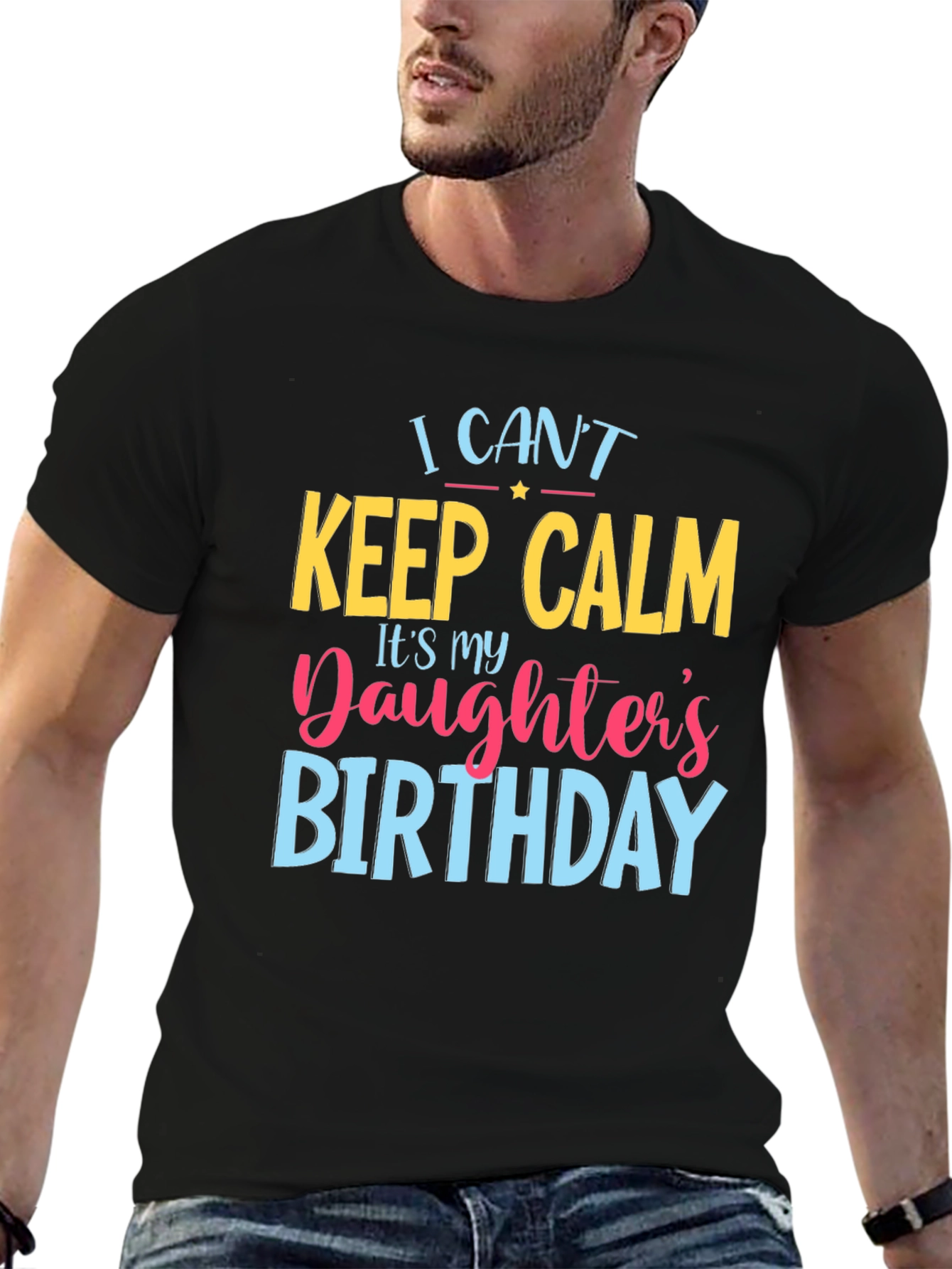 I Cant Keep Calm Daughters Birthday T-Shirt