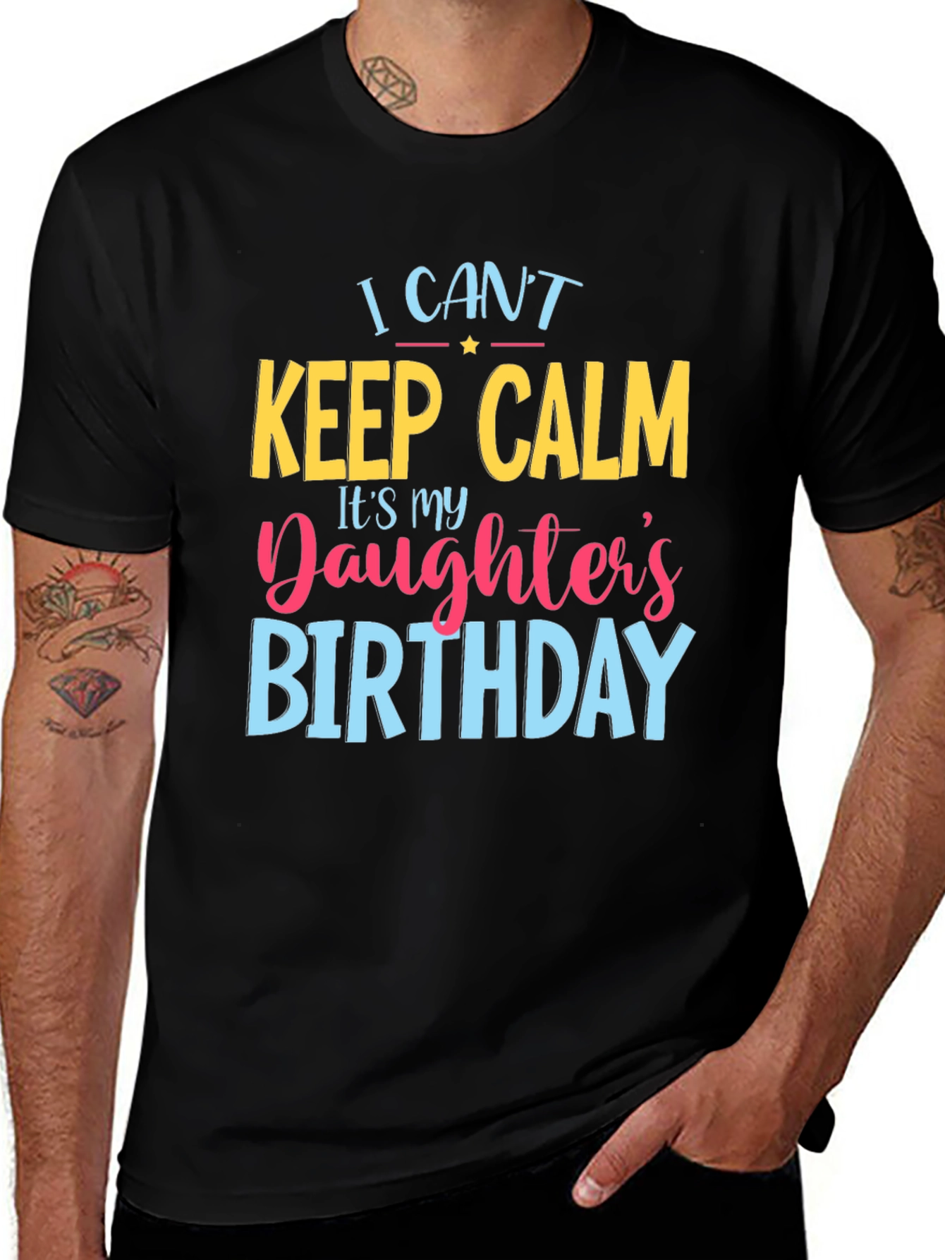 I Cant Keep Calm Daughters Birthday T-Shirt
