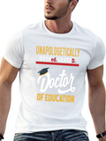 Unapologetically Overeducated Doctor of Education T-Shirt