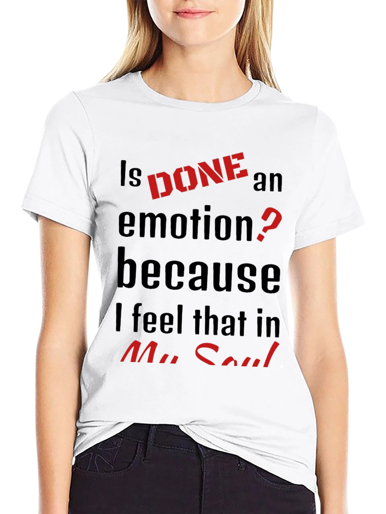 Is DONE an Emotion? Graphic Tee