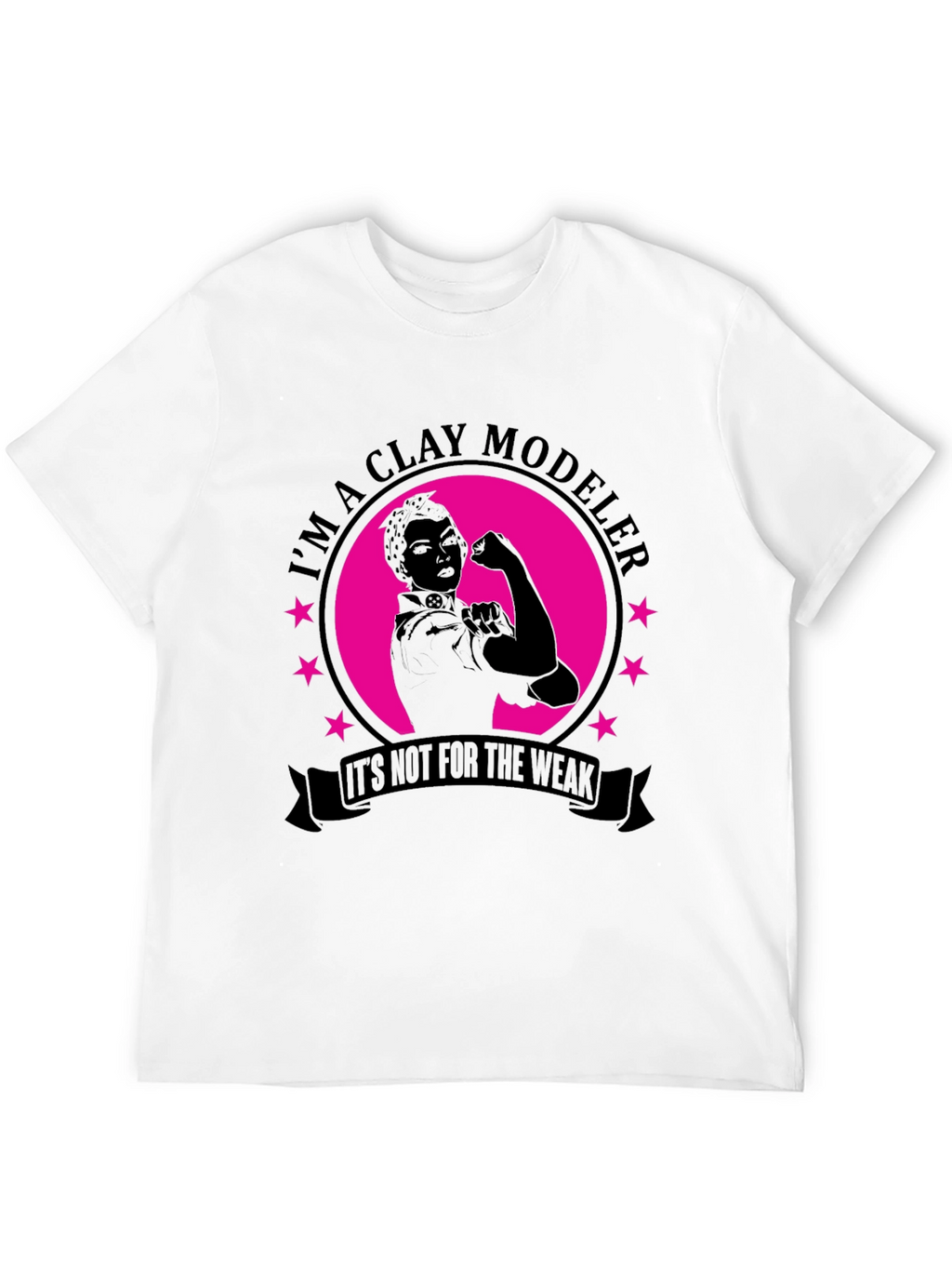 Clay Modeler T-Shirt - Strong Women Design