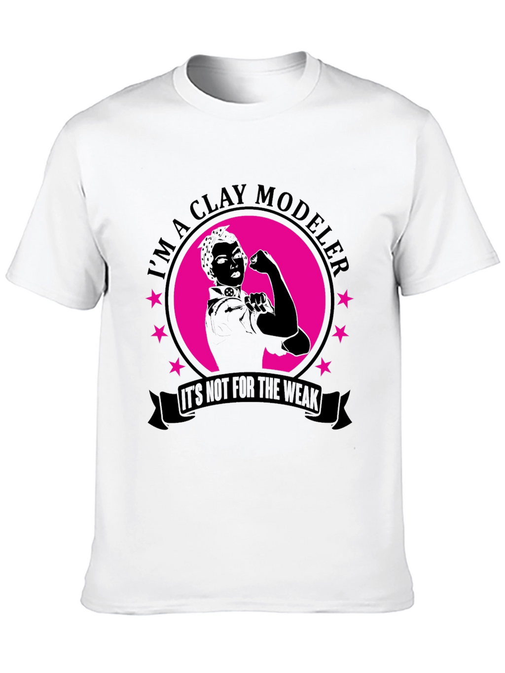 Clay Modeler T-Shirt - Strong Women Design