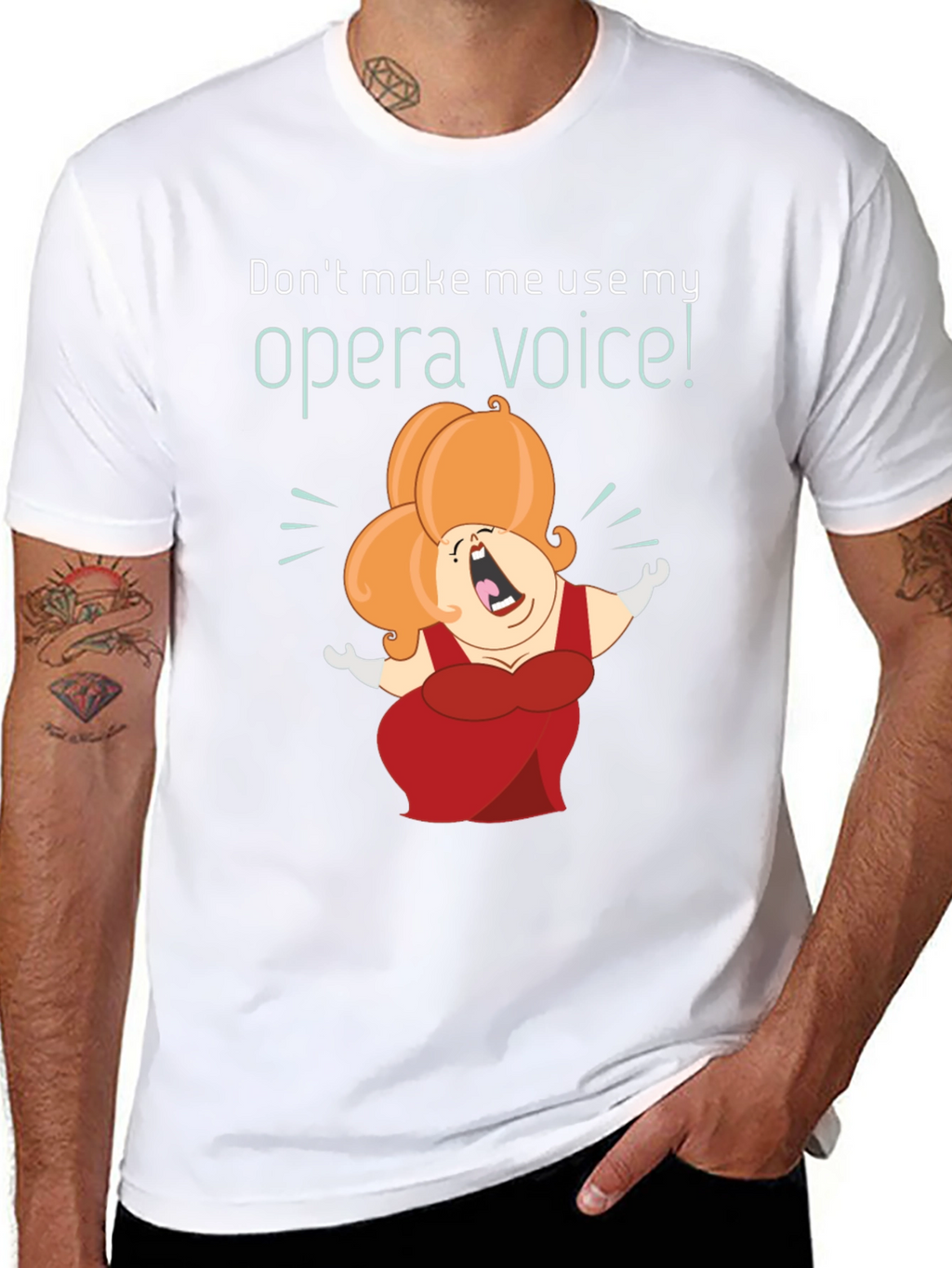 Opera Voice T-Shirt - Humorous Graphic Tee