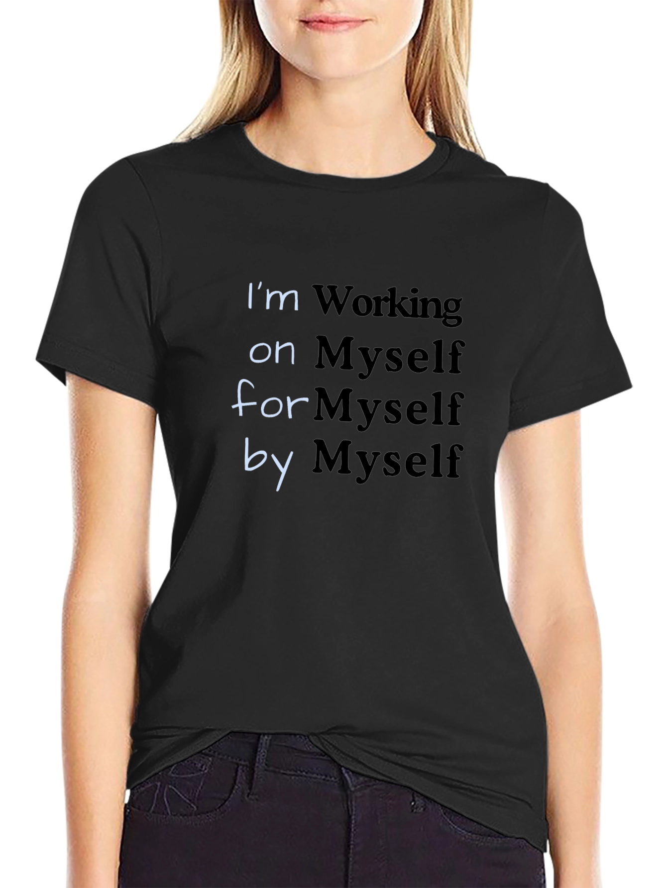 Self Improvement Tee: Working on Myself Motivational T-Shirt