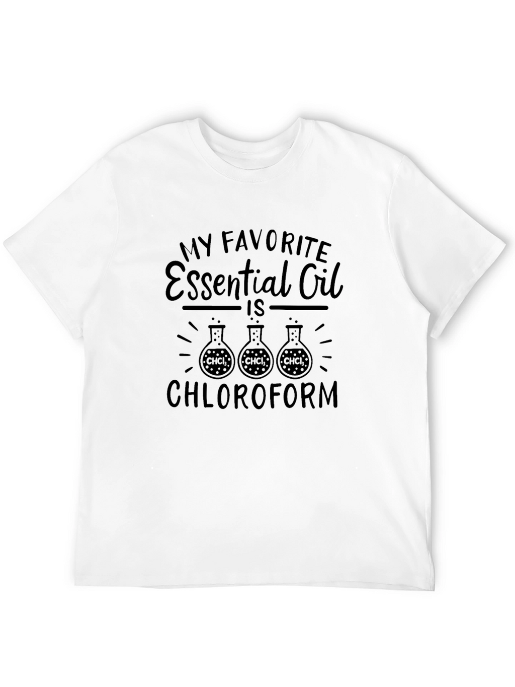 Chloroform Essential Oil Humor T-Shirt