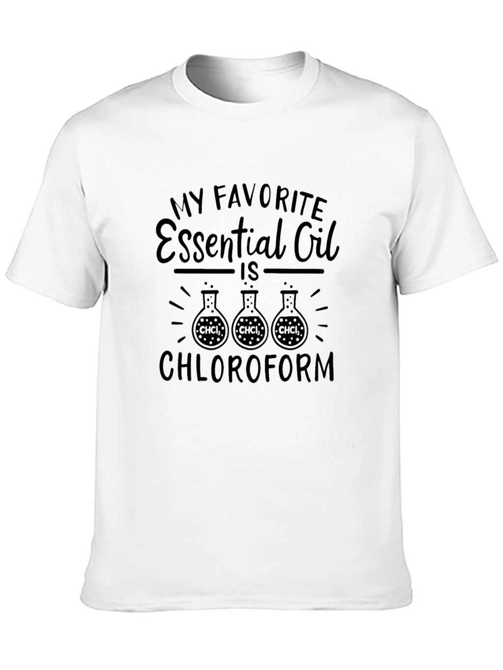 Chloroform Essential Oil Humor T-Shirt
