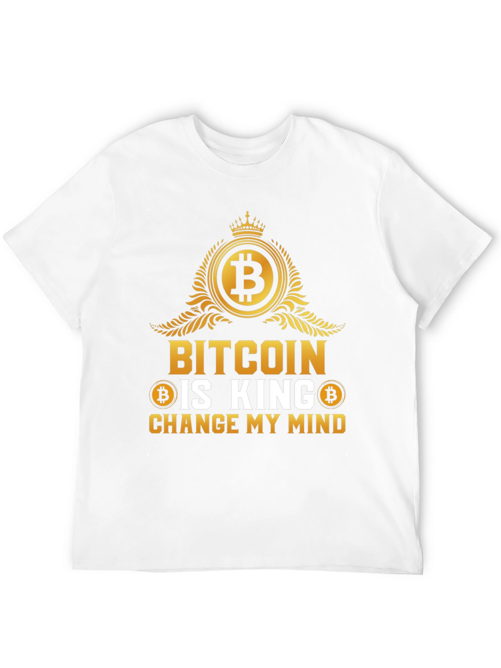 Bitcoin is King T-Shirt