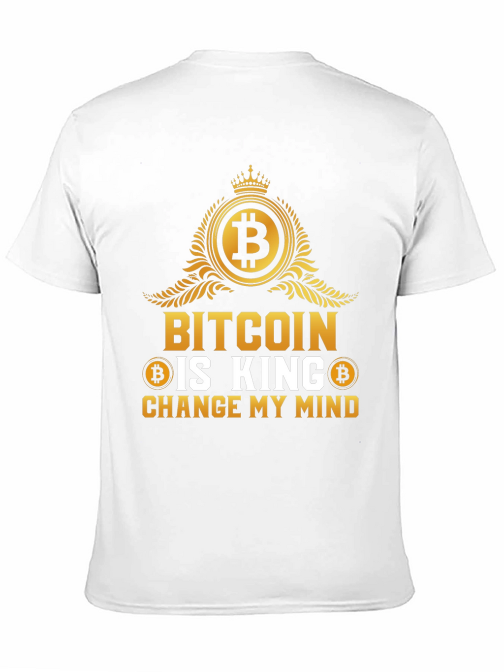 Bitcoin is King T-Shirt