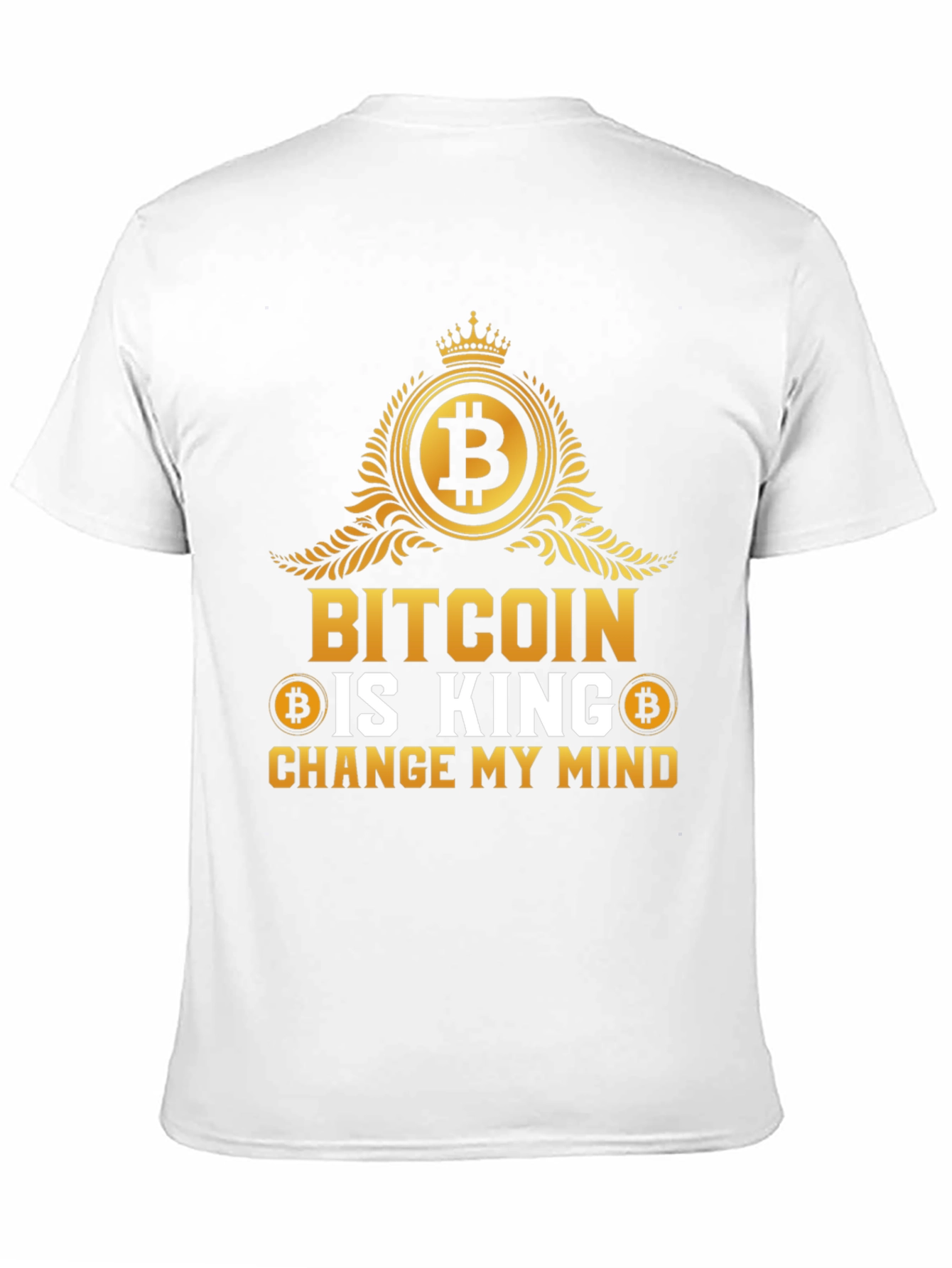 Bitcoin is King T-Shirt