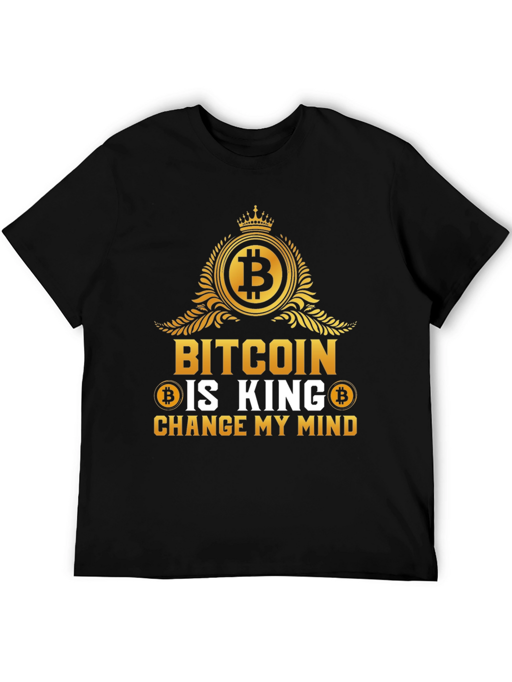 Bitcoin is King T-Shirt